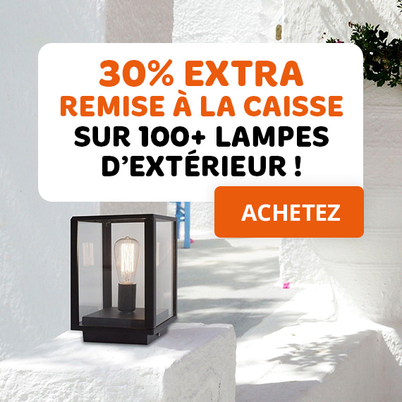 30% extra remise à la caisse sur 100+ lampes d’extérieur !